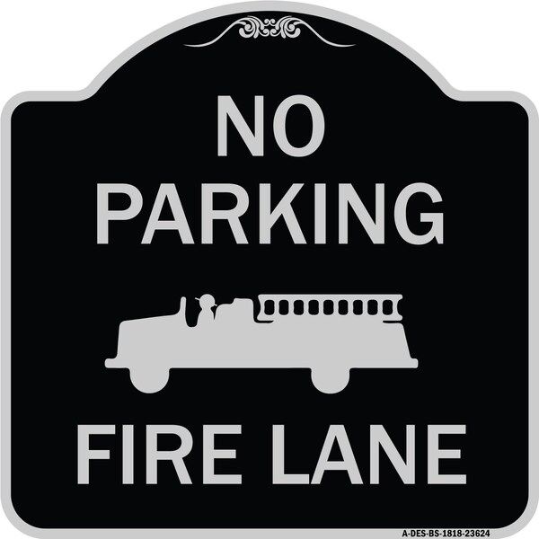 Signmission No Parking Fire Lane with Graphic Heavy-Gauge Aluminum Architectural Sign, 18" x 18", BS-1818-23624 A-DES-BS-1818-23624 - main